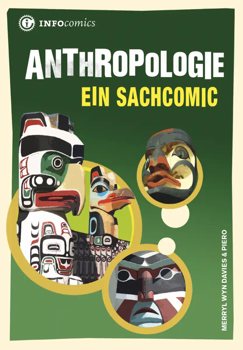 Anthropologie. Ein Sachcomic Anthropologie. Ein Sachcomic