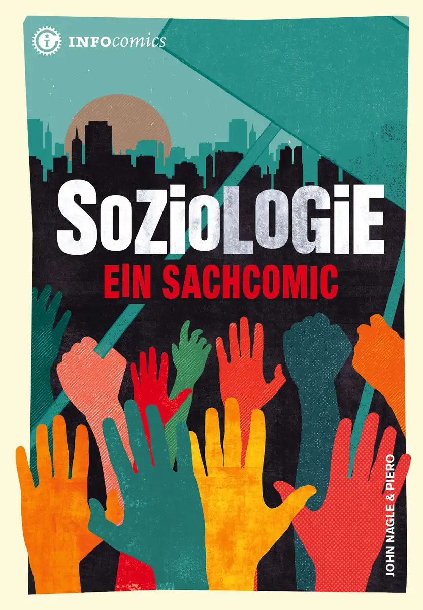 Soziologie. Ein Sachcomic Soziologie. Ein Sachcomic